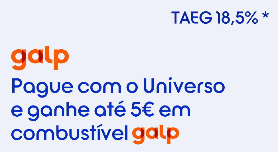 Galp - Pague com o Universo
e ganhe 5€ em combustível na Galp